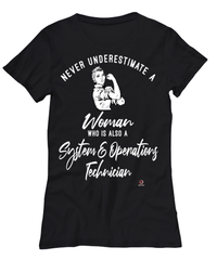 System Operations Technician T-shirt Never Underestimate A Woman Who Is Also A System Operations Tech Womens T-Shirt Black