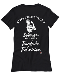 Teardown Technician T-shirt Never Underestimate A Woman Who Is Also A Teardown Tech Womens T-Shirt Black