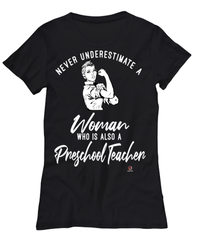 Preschool Teacher T-shirt Never Underestimate A Woman Who Is Also A Preschool Teacher Womens T-Shirt Black