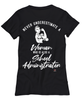 School Administrator T-shirt Never Underestimate A Woman Who Is Also A School Administrator Womens T-Shirt Black