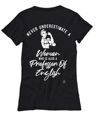 Professor of English T-shirt Never Underestimate A Woman Who Is Also A Professor of English Womens T-Shirt Black