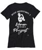 Physicist T-shirt Never Underestimate A Woman Who Is Also A Physicist Womens T-Shirt Black