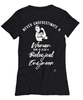 Biological Engineer T-shirt Never Underestimate A Woman Who Is Also A Biological Engineer Womens T-Shirt Black