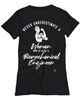Biomechanical Engineer T-shirt Never Underestimate A Woman Who Is Also A Biomechanical Engineer Womens T-Shirt Black