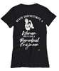 Biomedical Engineer T-shirt Never Underestimate A Woman Who Is Also A Biomedical Engineer Womens T-Shirt Black