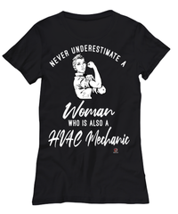 HVAC Mechanic T-shirt Never Underestimate A Woman Who Is Also A HVAC Mechanic Womens T-Shirt Black