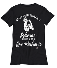 Line Mechanic T-shirt Never Underestimate A Woman Who Is Also A Line Mechanic Womens T-Shirt Black