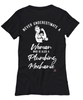 Plumbing Mechanic T-shirt Never Underestimate A Woman Who Is Also A Plumbing Mechanic Womens T-Shirt Black