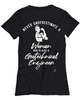 Geotechnical Engineer T-shirt Never Underestimate A Woman Who Is Also A Geotechnical Engineer Womens T-Shirt Black