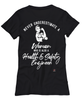 Health Safety Engineer T-shirt Never Underestimate A Woman Who Is Also A Health Safety Engineer Womens T-Shirt Black