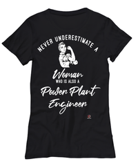 Power Plant Engineer T-shirt Never Underestimate A Woman Who Is Also A Power Plant Engineer Womens T-Shirt Black