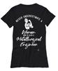 Metallurgical Engineer T-shirt Never Underestimate A Woman Who Is Also A Metallurgical Engineer Womens T-Shirt Black