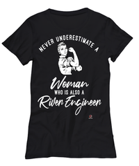 River Engineer T-shirt Never Underestimate A Woman Who Is Also A River Engineer Womens T-Shirt Black