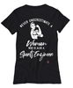 Sports Engineer T-shirt Never Underestimate A Woman Who Is Also A Sports Engineer Womens T-Shirt Black