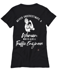 Traffic Engineer T-shirt Never Underestimate A Woman Who Is Also A Traffic Engineer Womens T-Shirt Black