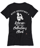 Collections Clerk T-shirt Never Underestimate A Woman Who Is Also A Collections Clerk Womens T-Shirt Black