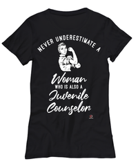 Juvenile Counselor T-shirt Never Underestimate A Woman Who Is Also A Juvenile Counselor Womens T-Shirt Black