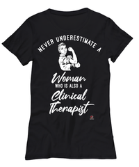 Clinical Therapist T-shirt Never Underestimate A Woman Who Is Also A Clinical Therapist Womens T-Shirt Black