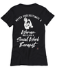 Social Work Therapist T-shirt Never Underestimate A Woman Who Is Also A Social Work Therapist Womens T-Shirt Black