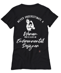 Environmental Designer T-shirt Never Underestimate A Woman Who Is Also An Environmental Designer Womens T-Shirt Black