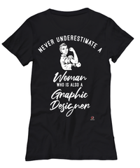 Graphic Designer T-shirt Never Underestimate A Woman Who Is Also A Graphic Designer Womens T-Shirt Black