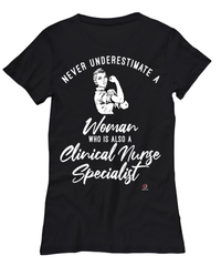 Clinical Nurse Specialist T-shirt Never Underestimate A Woman Who Is Also A CNS Womens T-Shirt Black