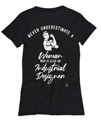 Industrial Designer T-shirt Never Underestimate A Woman Who Is Also An Industrial Designer Womens T-Shirt Black