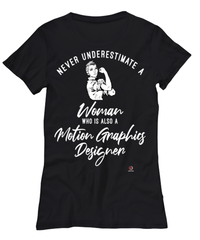 Motion Graphics Designer T-shirt Never Underestimate A Woman Who Is Also A Motion Graphics Designer Womens T-Shirt Black
