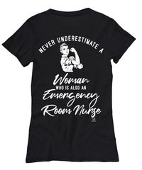 Emergency Room Nurse T-shirt Never Underestimate A Woman Who Is Also An ER Nurse Womens T-Shirt Black