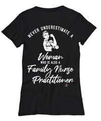 Family Nurse Practitioner T-shirt Never Underestimate A Woman Who Is Also A FNP Womens T-Shirt Black