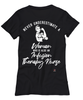 Infusion Therapy Nurse T-shirt Never Underestimate A Woman Who Is Also An Infusion Therapy Nurse Womens T-Shirt Black