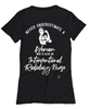 Interventional Radiology Nurse T-shirt Never Underestimate A Woman Who Is Also An Interventional Radiology Nurse Womens T-Shirt Black