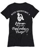 Nephrology Nurse T-shirt Never Underestimate A Woman Who Is Also A Nephrology Nurse Womens T-Shirt Black
