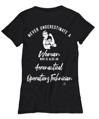 Aeronautical Operations Technician T-shirt Never Underestimate A Woman Who Is Also An Aeronautical Operations Tech Womens T-Shirt Black