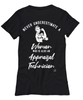 Appraisal Technician T-shirt Never Underestimate A Woman Who Is Also An Appraisal Tech Womens T-Shirt Black