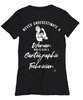 Cartographic Technician T-shirt Never Underestimate A Woman Who Is Also A Cartographic Tech Womens T-Shirt Black