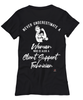 Client Support Technician T-shirt Never Underestimate A Woman Who Is Also A Client Support Tech Womens T-Shirt Black