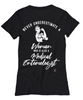Medical Entomologist T-shirt Never Underestimate A Woman Who Is Also A Medical Entomologist Womens T-Shirt Black