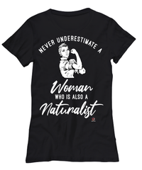 Naturalist T-shirt Never Underestimate A Woman Who Is Also A Naturalist Womens T-Shirt Black