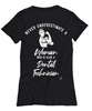 Dental Technician T-shirt Never Underestimate A Woman Who Is Also A Dental Tech Womens T-Shirt Black