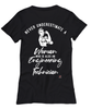 Engineering Technician T-shirt Never Underestimate A Woman Who Is Also An Engineering Tech Womens T-Shirt Black