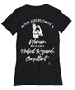 Medical Research Consultant T-shirt Never Underestimate A Woman Who Is Also A Medical Research Consultant Womens T-Shirt Black