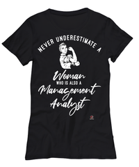 Management Analyst T-shirt Never Underestimate A Woman Who Is Also A Management Analyst Womens T-Shirt Black