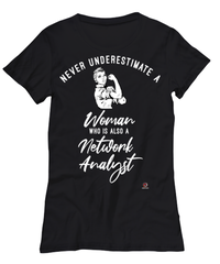 Network Analyst T-shirt Never Underestimate A Woman Who Is Also A Network Analyst Womens T-Shirt Black