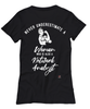 Network Analyst T-shirt Never Underestimate A Woman Who Is Also A Network Analyst Womens T-Shirt Black