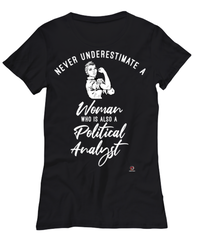 Political Analyst T-shirt Never Underestimate A Woman Who Is Also A Political Analyst Womens T-Shirt Black