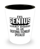 Funny Educational Technology Specialist Shot Glass Evil Genius Cleverly Disguised As An Educational Technology Specialist