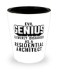 Funny Residential Architect Shot Glass Evil Genius Cleverly Disguised As A Residential Architect