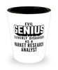 Funny Market Research Analyst Shot Glass Evil Genius Cleverly Disguised As A Market Research Analyst