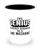 Funny Line Mechanic Shot Glass Evil Genius Cleverly Disguised As A Line Mechanic